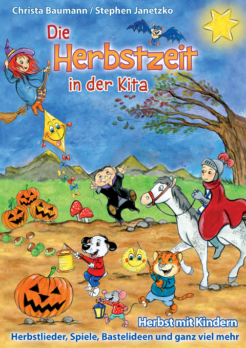 Die Herbstzeit in der Kita - Christa Baumann, Stephen Janetzko