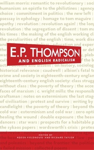 E. P. Thompson and English radicalism - 