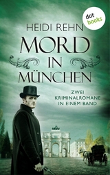 Mord in München - Heidi Rehn