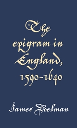 The epigram in England, 1590–1640 - James Doelman