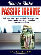 How to Make Passive Income - Laura Jepsen