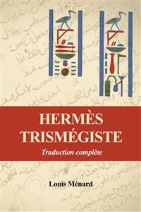 Hermès Trismégiste - Louis Ménard