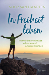 In Freiheit leben -  Noor van Haaften