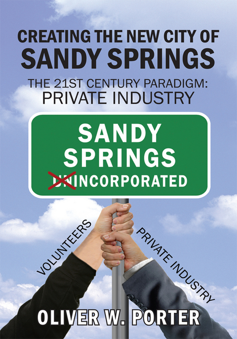 Creating the New City of Sandy Springs - Oliver W. Porter