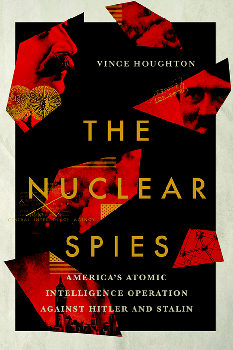 Nuclear Spies -  Vince Houghton