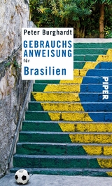 Gebrauchsanweisung für Brasilien - Peter Burghardt