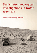 Danish Archaeological Investigations in Qatar 1956-1974 - 