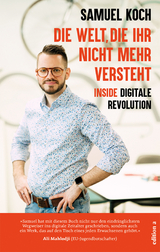 Die Welt, die ihr nicht mehr versteht - Samuel Koch