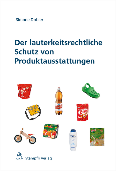 Der lauterkeitsrechtliche Schutz von Produktausstattungen - Dobler Simone