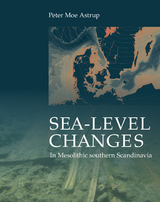 Sea-level Change in Mesolithic Southern Scandinavia - Peter Moe Astrup