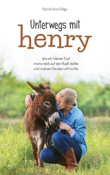 Unterwegs mit Henry - Rachel Anne Ridge