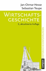 Wirtschaftsgeschichte -  Jan-Otmar Hesse,  Sebastian Teupe