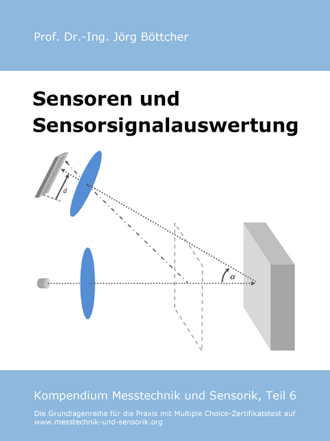 Sensoren und Sensorsignalauswertung - Jörg Böttcher