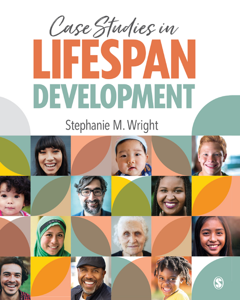 Case Studies in Lifespan Development - Stephanie M. M. Wright