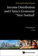 INCOME DISTRIBUTION AND CHINA'S ECONOMIC "NEW NORMAL" - Haiyuan Wan, Shi Li