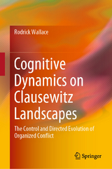 Cognitive Dynamics on Clausewitz Landscapes - Rodrick Wallace