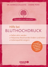 Hilfe bei Bluthochdruck -  Dr. Markus Zillgens,  Sabine Pork