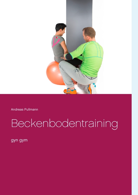 Beckenbodentraining - Andreas Pullmann