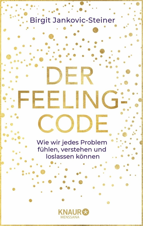 Der Feeling-Code -  Birgit Jankovic-Steiner