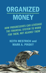 Organized Money - Keith Mestrich, Mark A. Pinsky