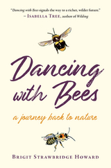 Dancing with Bees - Brigit Strawbridge Howard