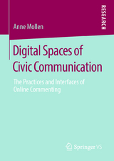 Digital Spaces of Civic Communication - Anne Mollen