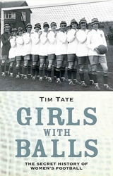 Secret History Of Womens Football -  Tim Tate