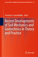 Recent Developments of Soil Mechanics and Geotechnics in Theory and Practice - 