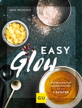 Easy Glow -  Anita Bechloch