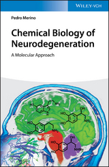 Chemical Biology of Neurodegeneration - Pedro Merino