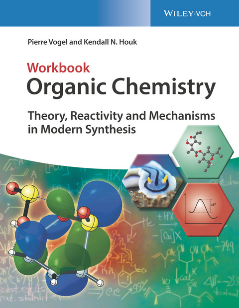 Organic Chemistry Workbook - Pierre Vogel, Kendall N. Houk