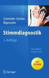 Stimmdiagnostik - Berit Schneider-Stickler, Wolfgang Bigenzahn