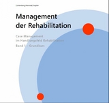 Management der Rehabilitation - Nina Lichtenberg, Christian Rexrodt, Edwin Toepler