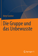 Die Gruppe und das Unbewusste - Dieter Sandner