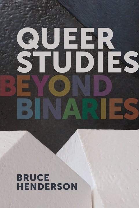 Queer Studies - Bruce Henderson