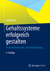 Gehaltssysteme erfolgreich gestalten - Gerd Ulmer