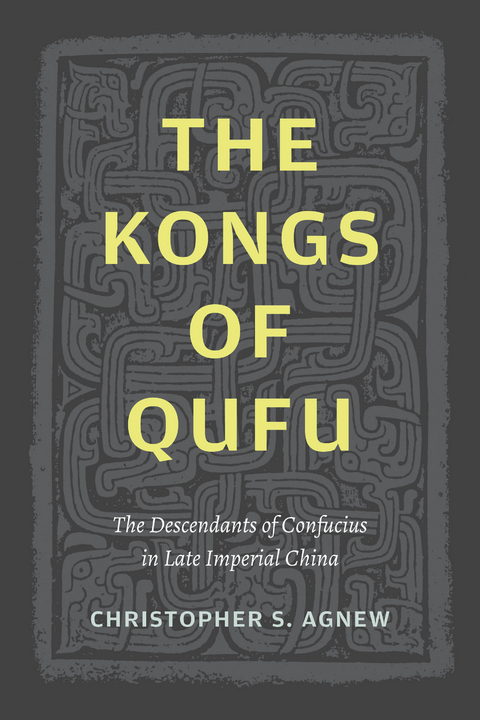 The Kongs of Qufu - Christopher S. Agnew