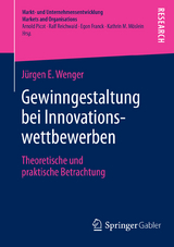 Gewinngestaltung bei Innovationswettbewerben - Jürgen E. Wenger