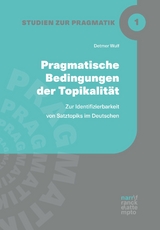 Pragmatische Bedingungen der Topikalität - Detmer Wulf