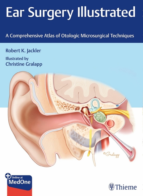 Ear Surgery Illustrated -  Robert K. Jackler