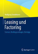 Leasing und Factoring - Wolfgang Grundmann