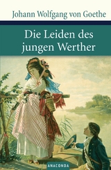 Die Leiden des jungen Werther - Johann Wolfgang Goethe