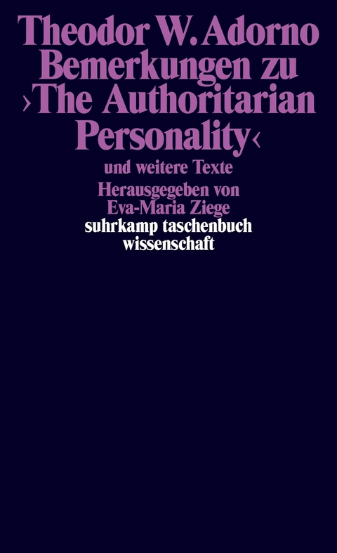 Bemerkungen zu ?The Authoritarian Personality? -  Theodor W. Adorno