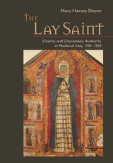 The Lay Saint - Mary Harvey Doyno