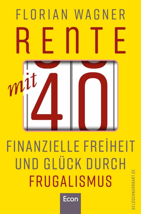 Rente mit 40 -  Florian Wagner