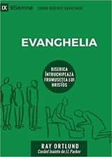 The Gospel / Evanghelia - Ray Ortlund