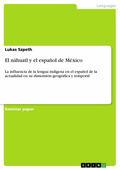 El náhuatl y el español de México -  Lukas Szpeth