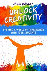 Unlock Creativity - Jacie Maslyk