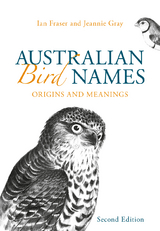 Australian Bird Names -  Ian Fraser,  Jeannie Gray