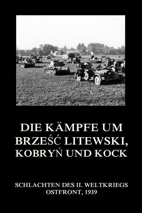 Die Kämpfe um Brześć Litewski, Kobryń und Kock - 